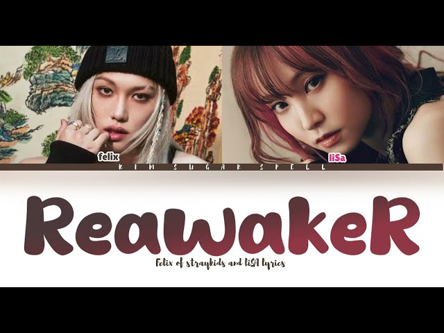 LiSA 'ReawakeR (feat. Felix of Stray Kids)' Lyrics (Solo Leveling S2 OST) [Color Coded Kan_Rom_Eng]