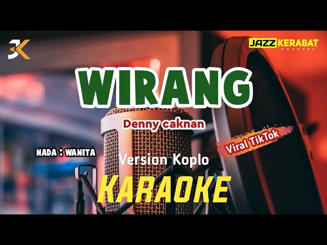 KARAOKE WIRANG_DENNY CAKNAN | NADA WANITA | A#maj