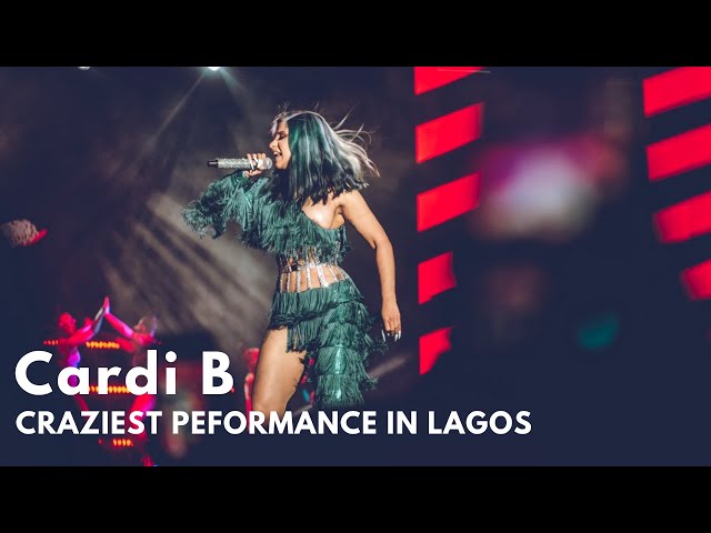 Cardi B Live In Lagos Nigeria (Craziest Performance)