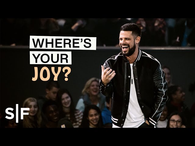 Where's Your Joy? | Pastor Steven Furtick