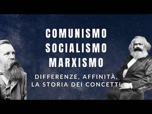 Comunismo, socialismo e marxismo: somiglianze, differenze, origini e storia