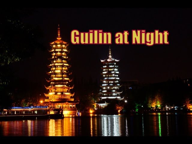 A tour around Guilin, China at night including night markets, street food, pagodas and lakes 晚上桂林