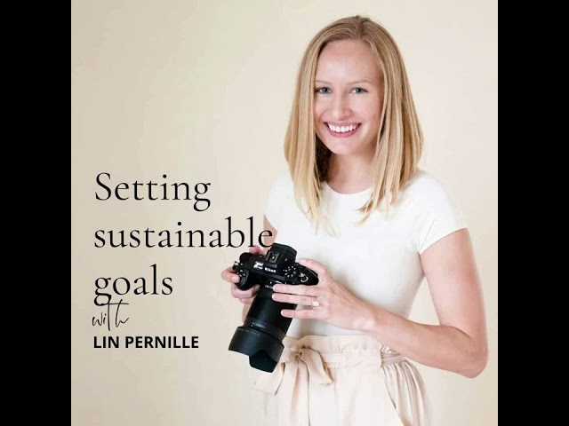 Episode 130: Setting Sustainable Goals with Lin Pernille