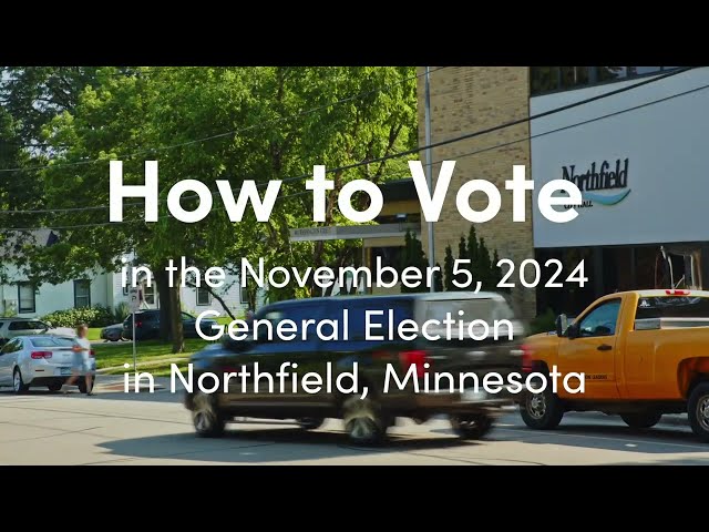 How to Vote in the 2024 General Election in Northfield, Minnesota