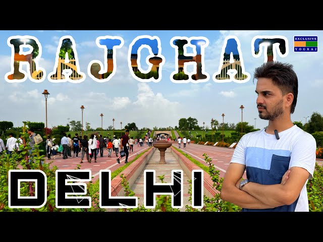 Rajghat || Rajghat Delhi || Mahatma Gandhi Memorial || Exclusive Yograj