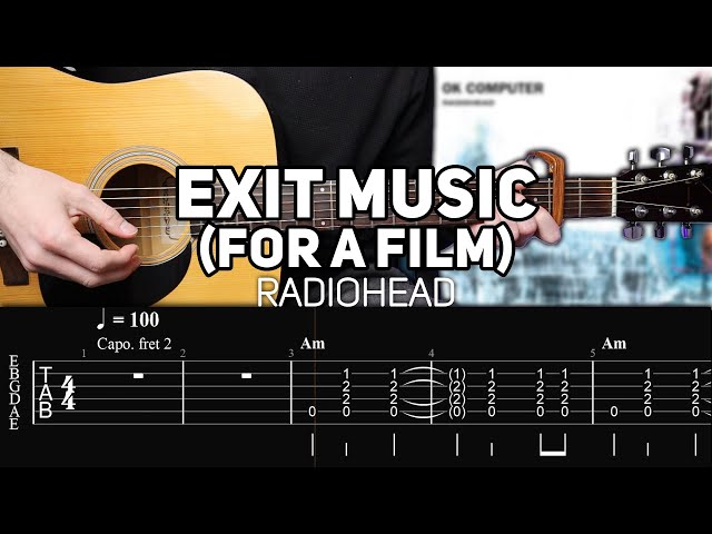 Radiohead - Exit Music (For A Film) (Guitar lesson with TAB)