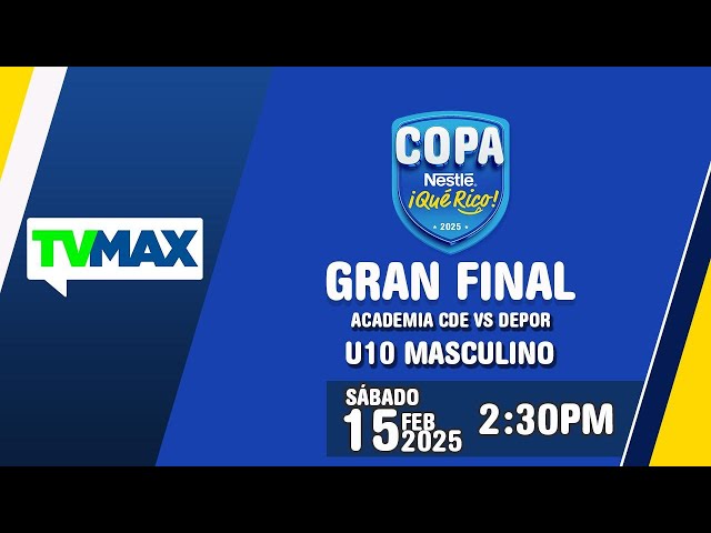 ACADEMIA CDE 🆚 DEPOR | ⚽ COPA NESTLE 🔵🟡¡QUÉ RICO!⚽ | GRAN FINAL | U-10 | EN VIVO