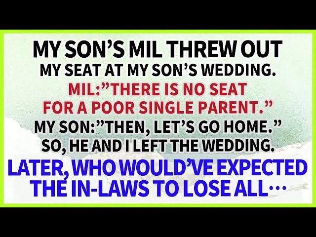 My son's MIL mocked me as a single parent at his wedding & sent us home  Then, the in laws lost