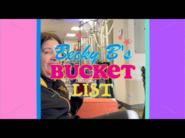 Becky's Bucket List—Stay Tuned