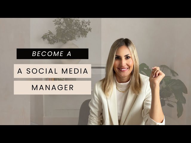 How To Become A Social Media Manager In 2023