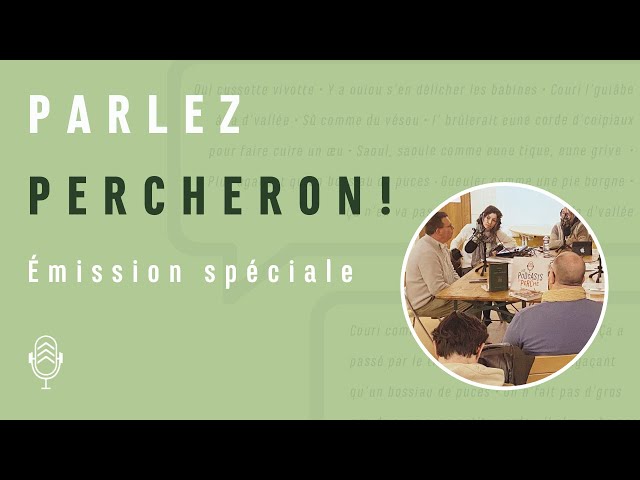 [Parlez Percheron !] Émission spéciale