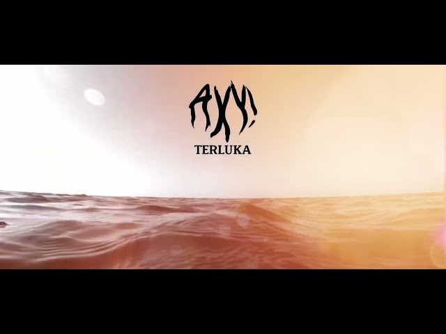 Axy! - Terluka (Official Lyric Video)