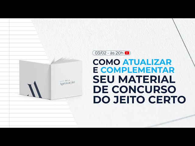 Como ATUALIZAR e COMPLEMENTAR seu material de CONCURSO do JEITO CERTO