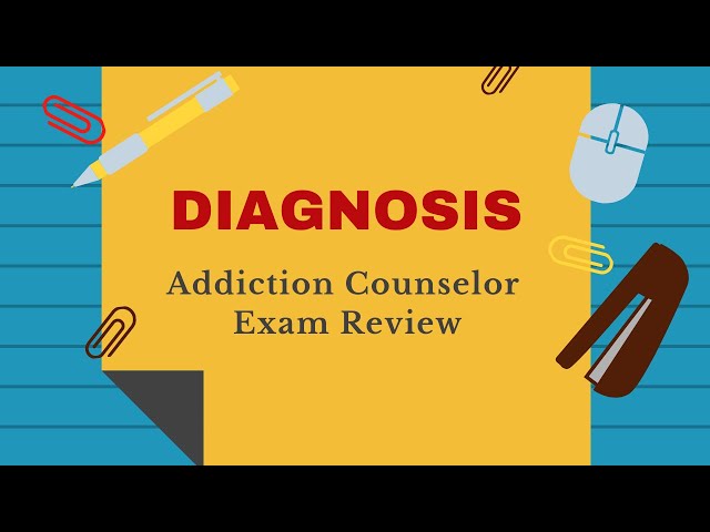 Essential Mnemonics for Diagnosis on the Addiction Counselor Exam