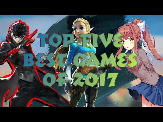 Top Five Best Games of 2017