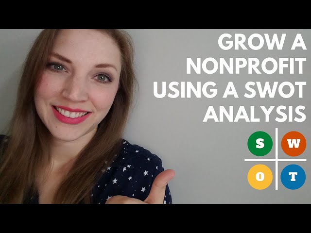 How to do a SWOT Analysis to Grow a Nonprofit or Social Enterprise