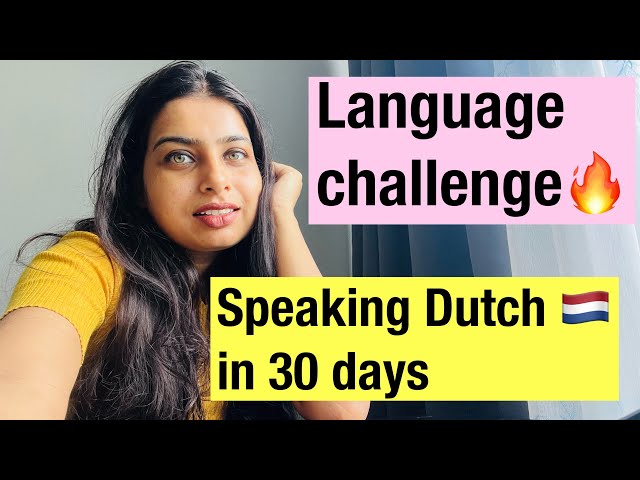 Speaking in Dutch challenge in 30 days 🇳🇱