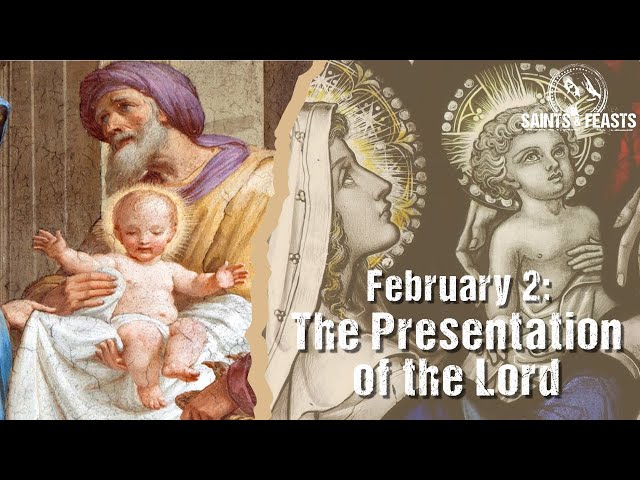 February 2: The Feast of the Presentation of the Lord