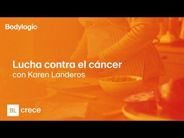 BL CRECE: Lucha contra el cáncer con Karen Landeros