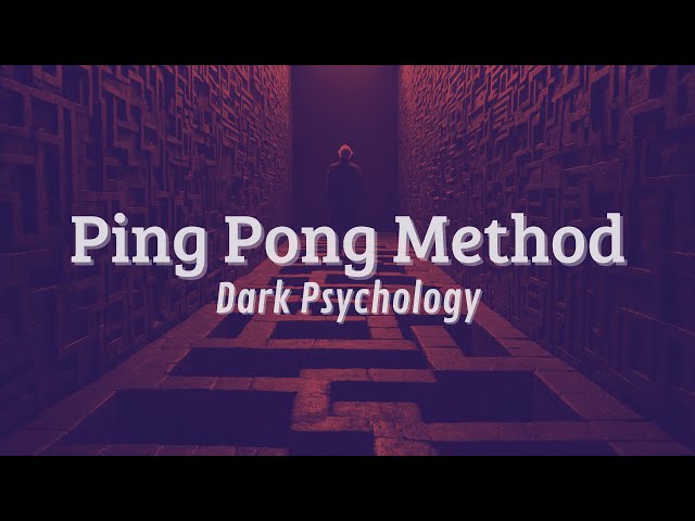 Dark Psychology: MASTER the Ping Pong Method!