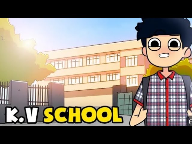 Kendriya Vidyalaya School life - KVS  @ANIMATION_WITH_MAYANK