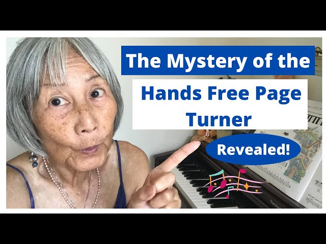 Hands Free Page Turning Mystery Revealed