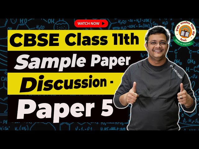 Physics Sample Paper Discussion for CBSE Class 11 Students | Live Class for Class 11th Physics