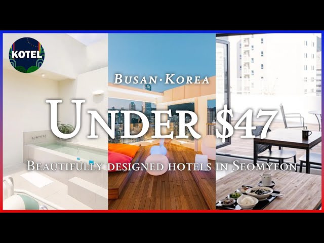 [Seomyeon·Busan] TOP3 Beautifully designed hotel under $47 (Feb 21~Feb 23)#koreatravel #busantravel