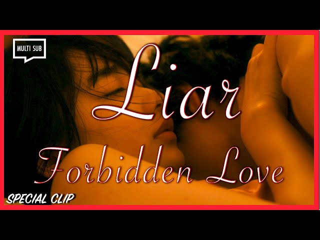 ENG SUB MULTI [Special Clip] Forbidden Love: Ichi x Misao | Liar