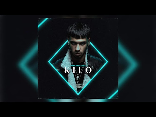 Anuel AA - Kilo (Unoficial Audio)