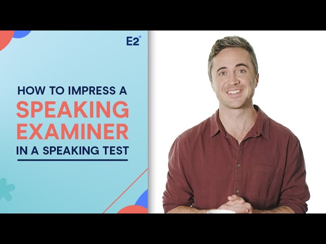 English Speaking Test: How to IMPRESS the Examiner