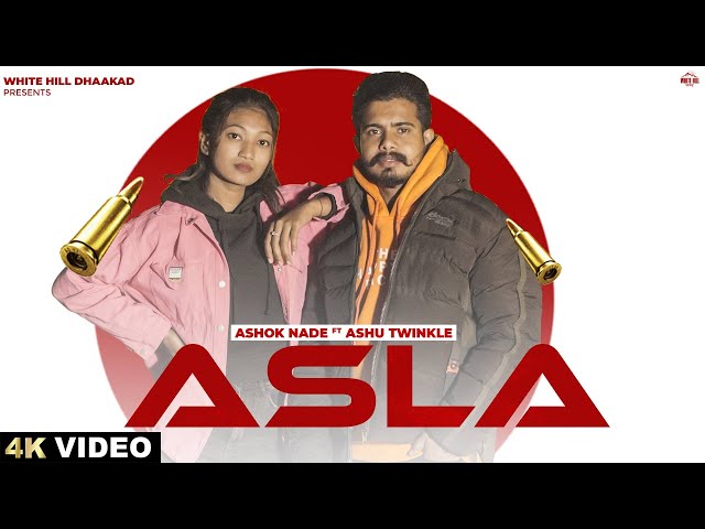 Asla (Official Video) Ashok Nade ft. Ashu Twinkle | Haryanvi Songs 2024 | Haryana Gaane