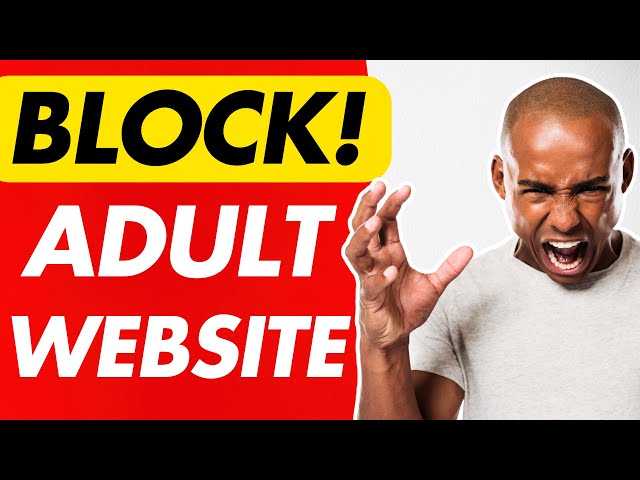 How to block adult website permanently in android