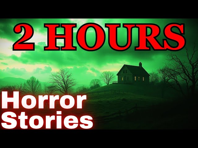 25+ Disturbing True Horror Stories (2 HOURS MEGA COMPILATION)