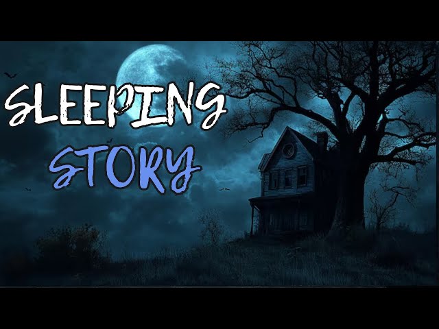 Bedtime Sleep Stories | Relaxing Sleep Story | True Scary Stories Told to theRelax and Fall Asleep