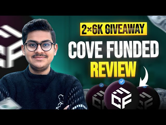 Cove Funded Prop Firm In-Depth Review | 2 X 6k Funded Account Giveaway |  #fundedaccount  #propfirm