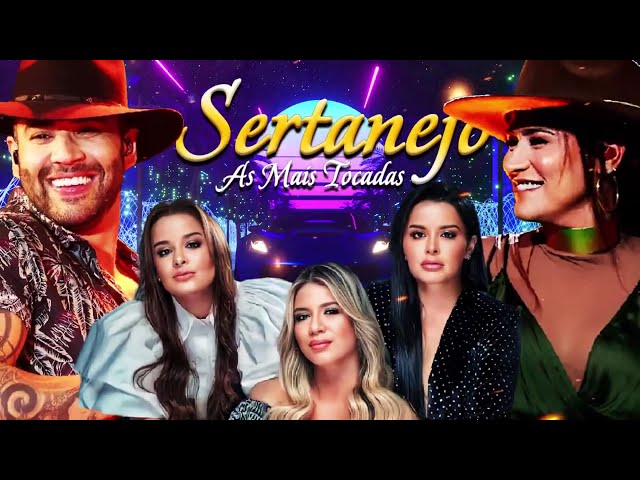 Sertanejo 2025 Mais Tocadas - Top Sertanejo 2025 - As Melhores Do Sertanejo Universitário