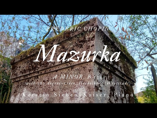 Chopin: Mazurka B 134 (with 360-degree-video Heidelberg, Weststadt) - piano music