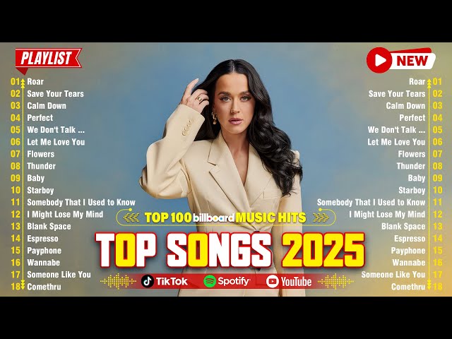 Top 100 Songs 2025 -  Adele, Maroon 5, Ed Sheeran, Selena Gomez,  The Weeknd, Dua Lipa