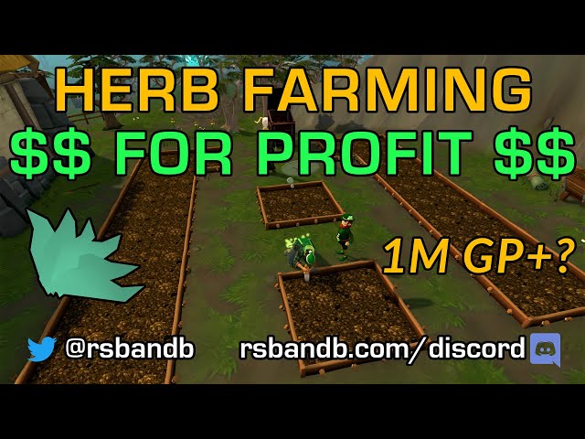 Herb Farming for Profit - Guide, 1M GP+ Per Run