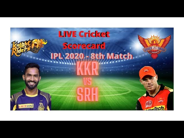 IPL 2020 KKR vs SRH Live Streaming 8th Match LIVE Cricket Score Today Match kolkata vs hyderabad