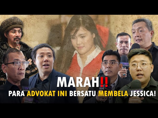 Marah! Para Advokat ini bersatu membela Jessica!