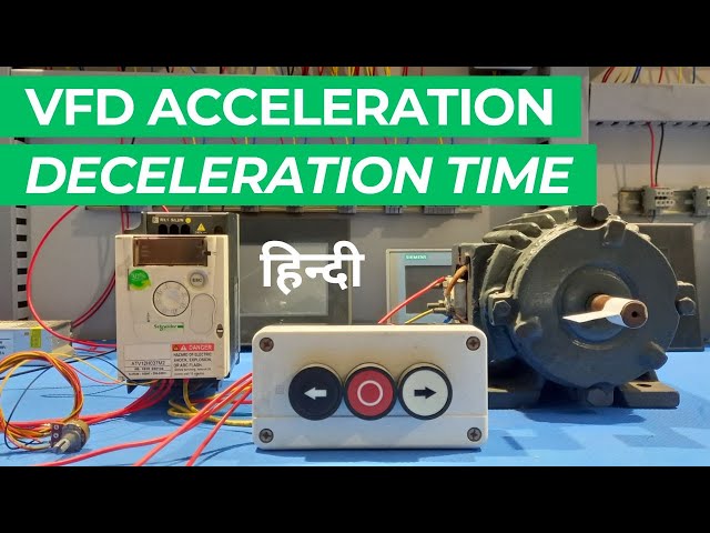 What is Acceleration and Deceleration Time in VFD | Learn EEE