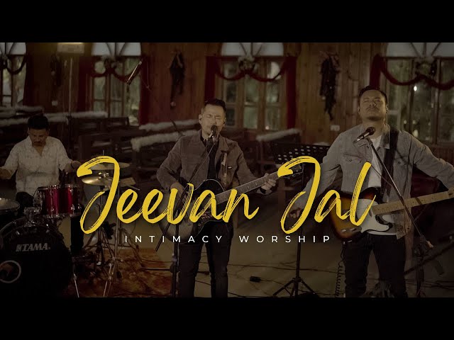 Jeevan Jal | Intimacy Worship | Hindi Worship | [OFFICIAL VIDEO]