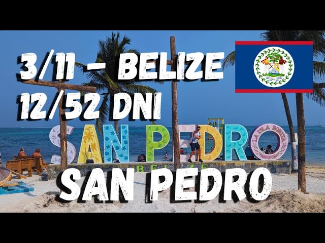 Belize i San Pedro: życie na Karaibach, lokalny rum i podróż promem – Ameryka Środkowa w 52 dni