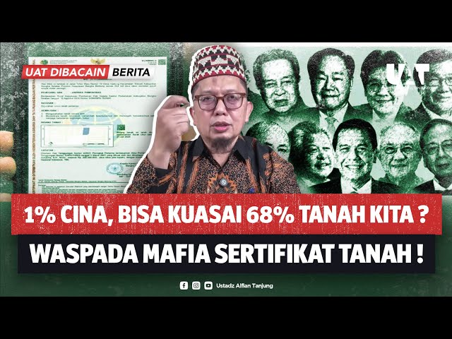 WASPADA BAHAYA SERTIFIKAT TANAH ELEKTRONIK. UPAYA MERAMPAS TANAH RAKYAT? 68% TANAH DIKUASAI 1% CINA?