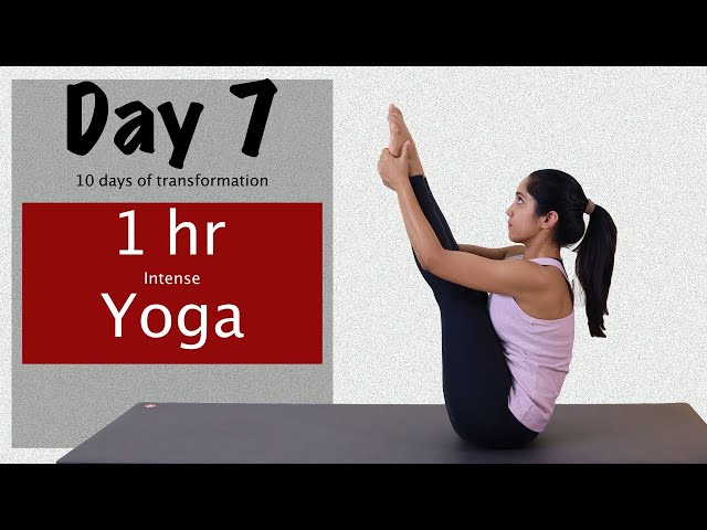 Yoga at Home - Day 7 - 1 hr of Intense Yoga | 10 days of transformation | Yogbela