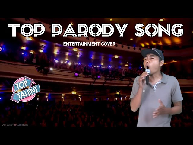 Top parody song ! Amazing voice ! Got talent parody