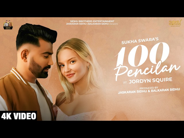 Sukha Swara : 100 Pencilan (Official Music Video) | Jordyan | New Punjabi Romantic Song 2025