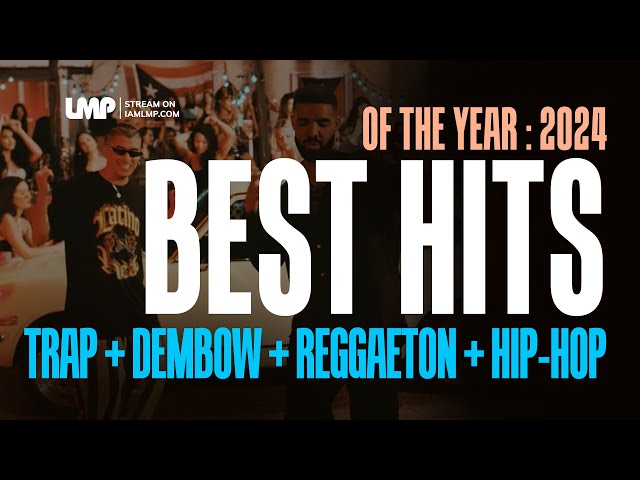 Best Hits Of The Year 2024 (Reggaeton, Trap, Dembow, Hip-Hop) | DJ Omix